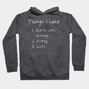 Things I Hate Hoodie